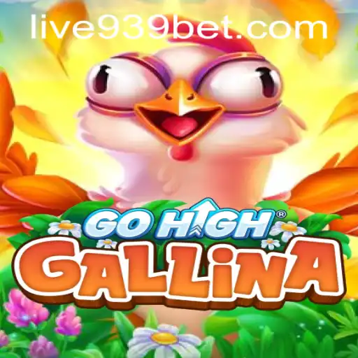 Dive into the Exciting World of GoHighGallina with 939bet PH Login